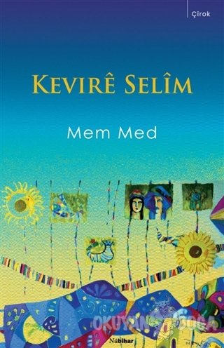 Kevire Selim - Mem Med - Nubihar Yayınları