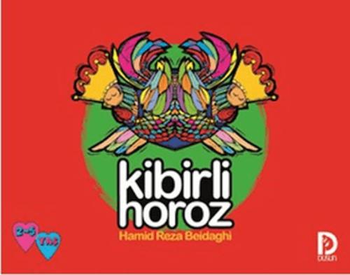 Kibirli Horoz - Hamid Reza Akram - Düşün Yayınevi