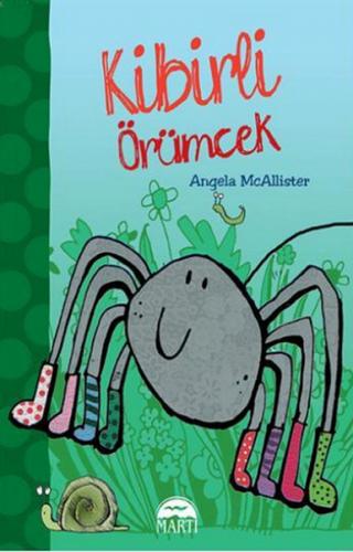 Kibirli örümcek - Angela Mcallister - Martı Yayınları