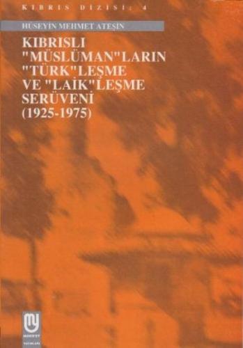 Kıbrıslı Müslümanların Türkleşme ve Laikleşme Serüveni 1925 1975 - Hüs
