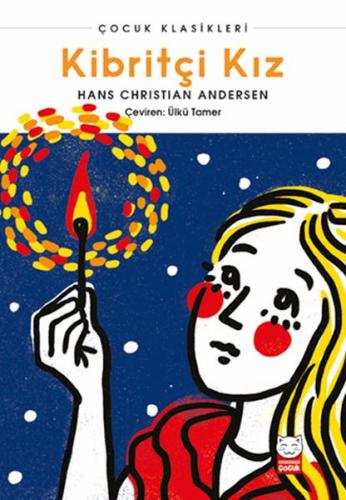 Kibritçi Kız - Hans Christian Andersen - Kırmızı Kedi Çocuk