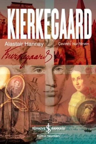 Kierkegaard (Ciltli) - Alastair Hannay - İş Bankası Kültür Yayınları