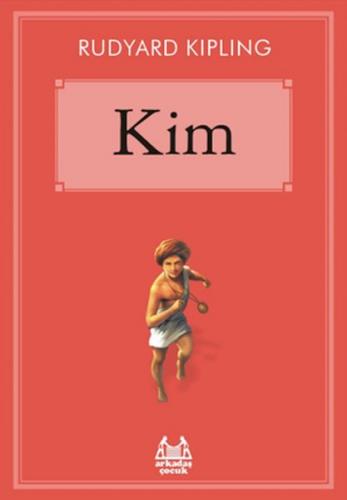 Kim - Rudyard Kipling - Arkadaş Yayınları
