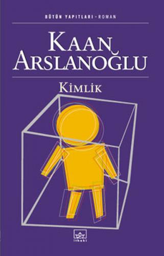 Kimlik - Kaan Arslanoğlu - İthaki Yayınları