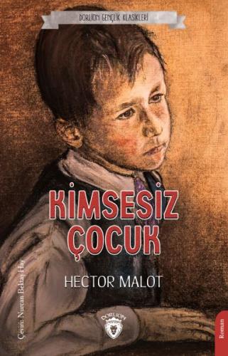 Kimsesiz Çocuk - Hector Malot - Dorlion Yayınevi