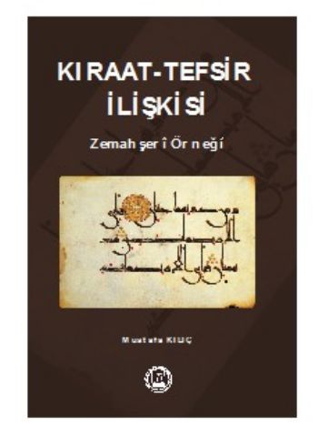Kıraat - Tefsir İlişkisi - Mustafa Kılıç - Marmara Üniversitesi İlahiy