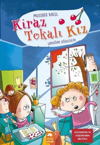 Kiraz Tokalı Kız - Mustafa Balel - Eksik Parça Yayınları
