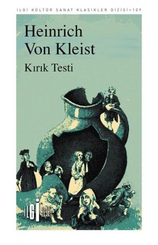 Kırık Testi - Heinrich von Kleist - İlgi Kültür Sanat Yayıncılık