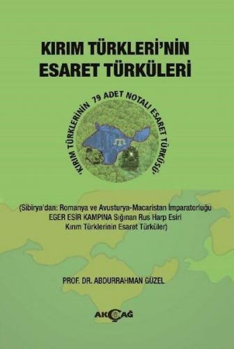 Kırım Türkleri'nin Esaret Türküleri - Abdurrahman Güzel - Akçağ Yayınl