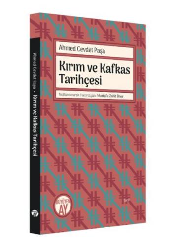 Kırım ve Kafkas Tarihçesi - Ahmed Cevdet Paşa - Büyüyen Ay Yayınları