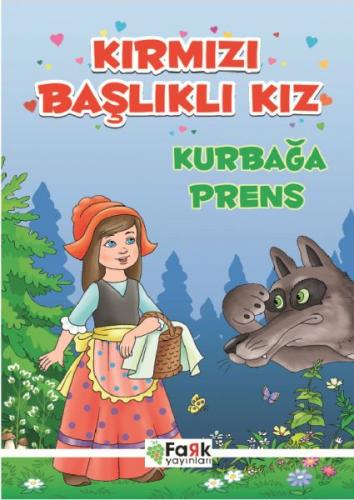 Kırmızı Başlıklı Kız - Kurbağa Prens - Ali Polat - Fark Yayınları