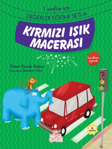 Kırmızı Işık Macerası - Ömer Faruk Paksu - Nesil Çocuk Yayınları