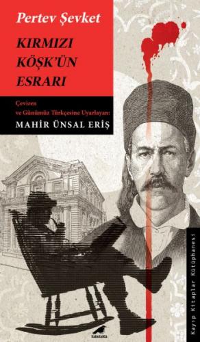 Kırmızı Köşk'ün Esrarı - Pertev Şevket - Kara Karga Yayınları