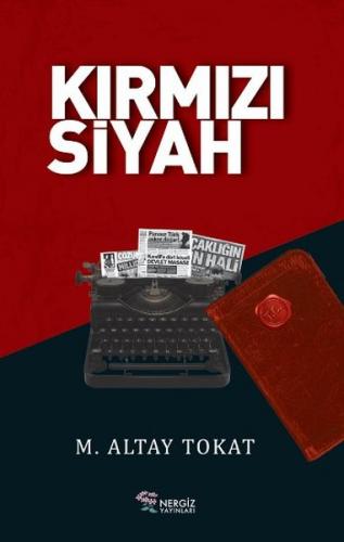 Kırmızı Siyah - M. Altay Tokat - Nergiz Yayınları