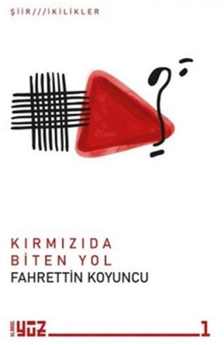 Kırmızıda Biten Yol - Fahrettin Koyuncu - Klaros Yayınları