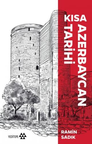 Kısa Azerbaycan Tarihi - Ramin Sadık - Yeditepe Yayınevi