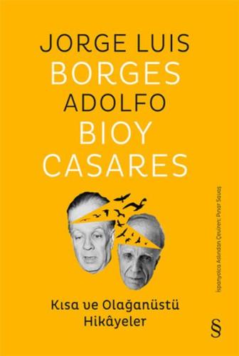 Kısa ve Olağanüstü Hikâyeler - Jorge Luis Borges - Everest Yayınları