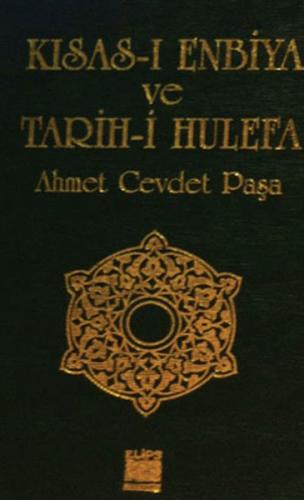 Kısas-ı Enbiya ve Tarih-i Hulefa - Ahmet Cevdet Paşa - Elips Kitap