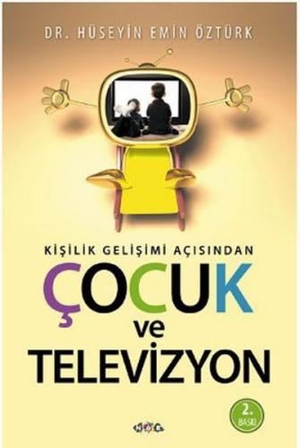 Kişilik Gelişimi Açısından Çocuk ve Televizyon - Hüseyin Emin Öztürk -