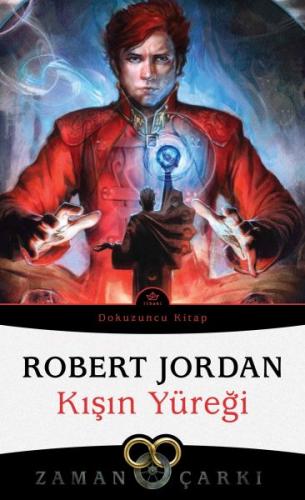 Kışın Yüreği - Zaman Çarkı Dokuzuncu Kitap - Robert Jordan - İthaki Ya