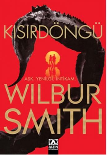 Kısırdöngü - Wilbur Smith - Altın Kitaplar