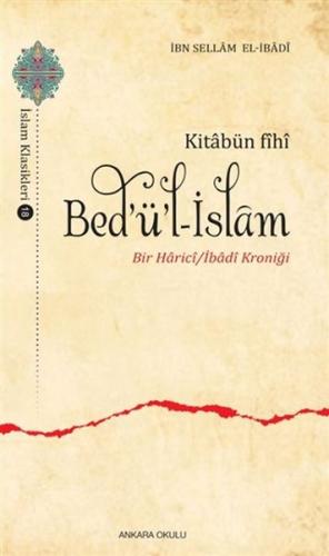 Kitabün Fihi Bed'ü'l-İslam - İbn Sellam El-İbadi - Ankara Okulu Yayınl
