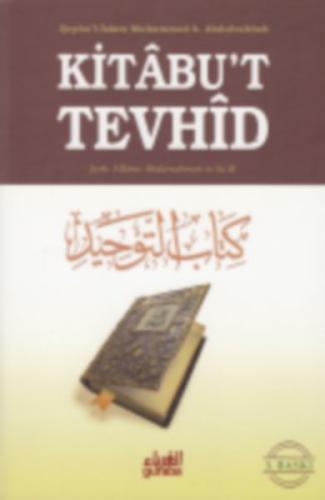 Kitabu't Tevhid - Şeyhulislam Muhammed b. Abdulvahhab - Guraba Yayınla