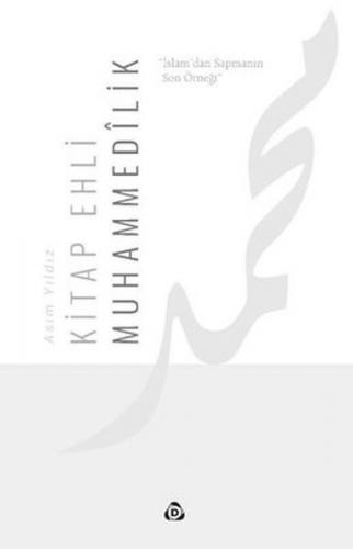 Kitap Ehli Muhammedilik - Asım Yıldız - Düşün Yayıncılık