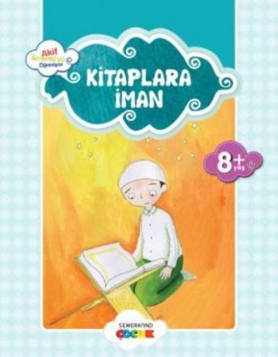 Kitaplara İman - Ahmet Efe - Semerkand Çocuk Yayınları