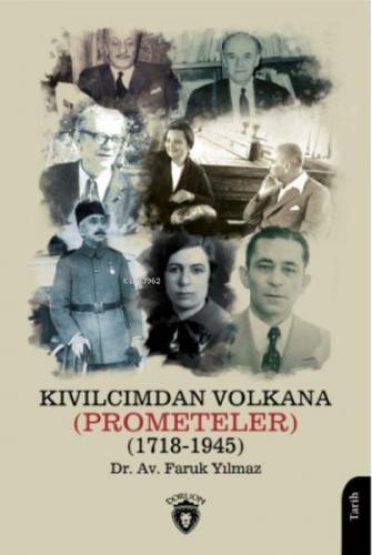 Kıvılcımdan Volkana - Prometeler (1718-1945) - Faruk Yılmaz - Dorlion 