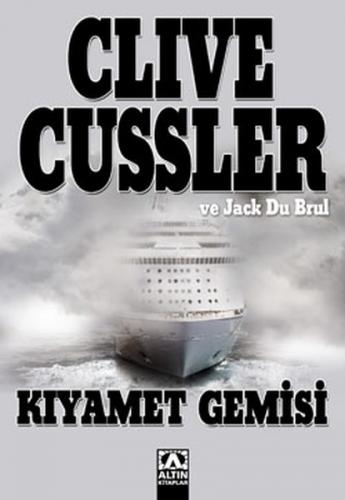 Kıyamet Gemisi - Clive Cussler - Altın Kitaplar
