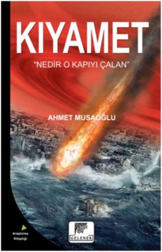 Kıyamet - Ahmet Musaoğlu - Gelenek Yayıncılık