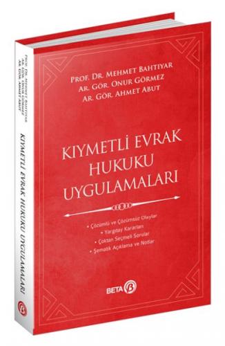 Kıymetli Evrak Hukuku Uygulamaları - Mehmet Bahtiyar - Beta Basım Yayı