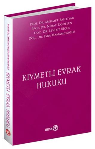 Kıymetli Evrak Hukuku - Mehmet Bahtiyar - Beta Basım Yayım