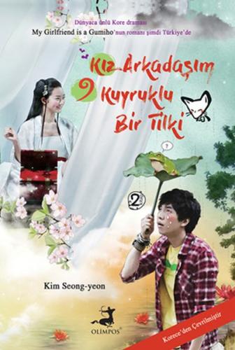 Kız Arkadaşım 9 Kuyruklu Bir Tilki - 2. Kitap - Kim Seong Yeon - Olimp