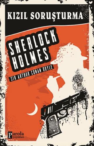 Kızıl Soruşturma - Sherlock Holmes - Sir Arthur Conan Doyle - Parola Y