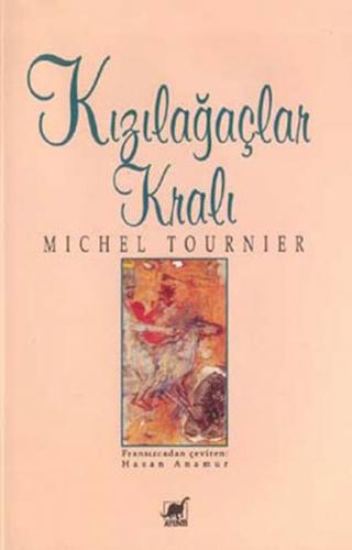Kızılağaçlar Kralı - Michel Tournier - Ayrıntı Yayınları