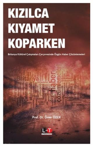 Kızılca Kıyamet Koparken - Ömer Özer - Literatürk Academia