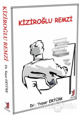 Kiziroğlu Remzi - Yaşar Ertürk - Demlik Yayınları