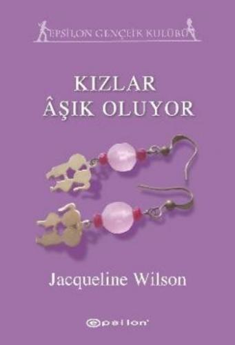 Kızlar Aşık Oluyor - Jacqueline Wilson - Epsilon Yayınevi