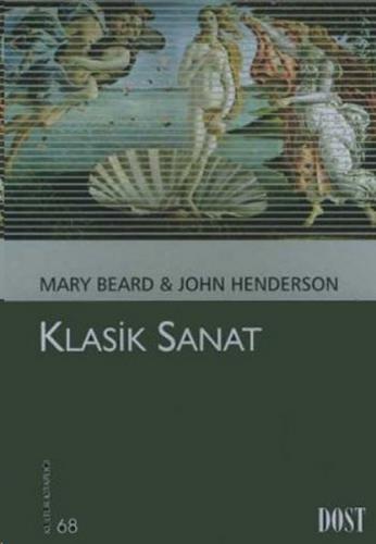 Klasik Sanat - John Henderson - Dost Kitabevi Yayınları