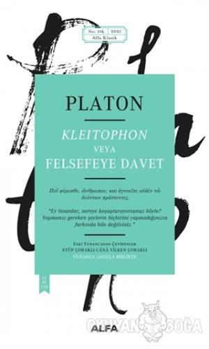 Kleitophon Veya Felsefeye Davet - Platon (Eflatun) - Alfa Yayınları