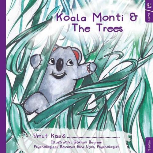 Koala Monti and The Trees - Umut Kısa - Sola Unitas