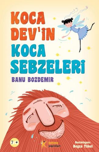 Koca Devin Koca Sebzeleri - Banu Bozdemir - Kelime Yayınları
