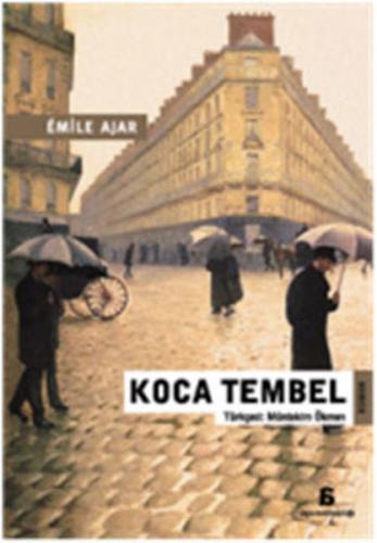 Koca Tembel - Emile Ajar - Agora Kitaplığı