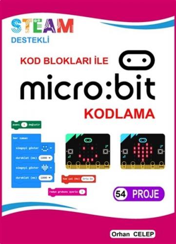 Kod Blokları ile Microbit Kodlama - Orhan Celep - IQ Kültür Sanat Yayı