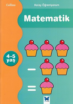 Kolay Öğreniyorum Matematik 4-5 Yaş - Peter Clarke - Mavi Kelebek Yayı