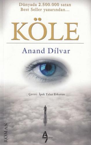 Köle - Anand Dilvar - A7 Kitap