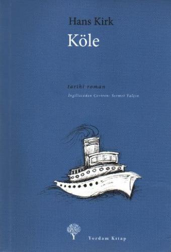 Köle - Hans Kirk - Yordam Edebiyat