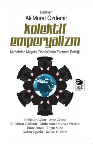 Kolektif Emperyalizm - Ebubekir Aykut - İmge Kitabevi Yayınları